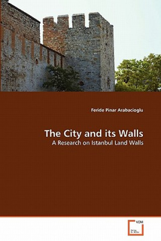 Könyv City and its Walls Feride Pinar Arabacioglu