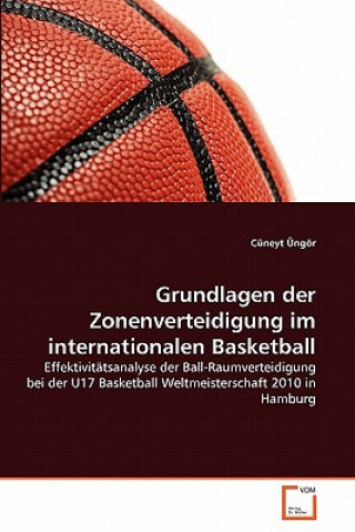 Knjiga Grundlagen der Zonenverteidigung im internationalen Basketball C Neyt Ng R