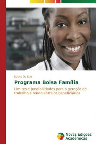 Книга Programa Bolsa Familia Da Dalt Salete