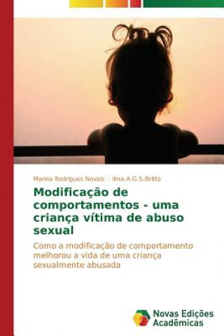 Kniha Modificacao de comportamentos - uma crianca vitima de abuso sexual A G S Britto Ilma