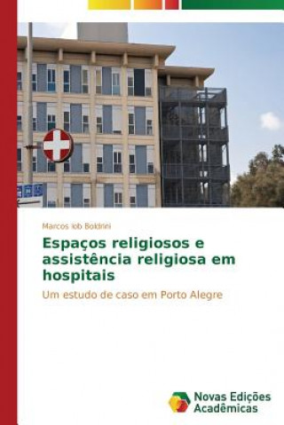 Carte Espacos religiosos e assistencia religiosa em hospitais IOB BOLDRINI MARCOS