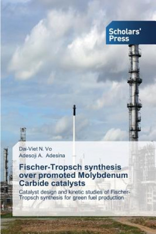 Kniha Fischer-Tropsch synthesis over promoted Molybdenum Carbide catalysts Adesina Adesoji a