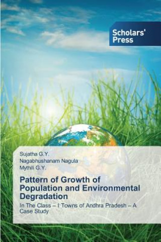 Knjiga Pattern of Growth of Population and Environmental Degradation G y Mythili