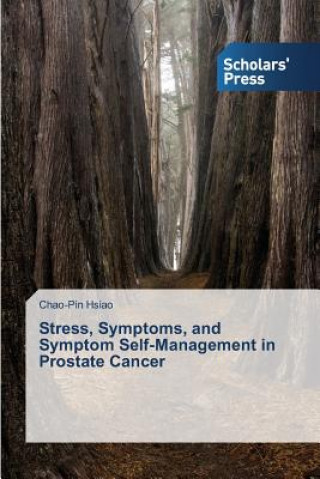 Carte Stress, Symptoms, and Symptom Self-Management in Prostate Cancer Hsiao Chao-Pin