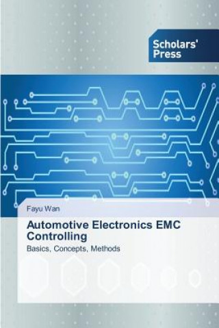 Könyv Automotive Electronics EMC Controlling Wan Fayu