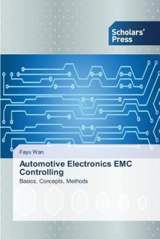 Knjiga Automotive Electronics EMC Controlling Wan Fayu