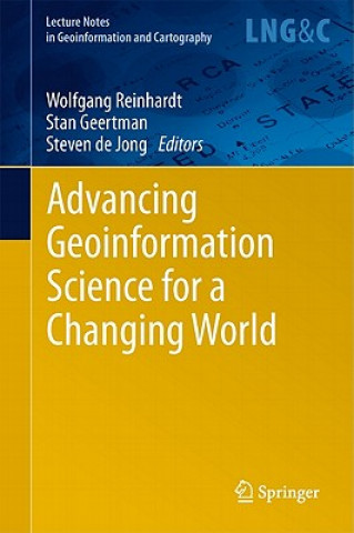 Carte Advancing Geoinformation Science for a Changing World Wolfgang Reinhardt