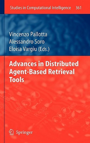 Book Advances in Distributed Agent-Based Retrieval Tools Vincenzo Pallotta