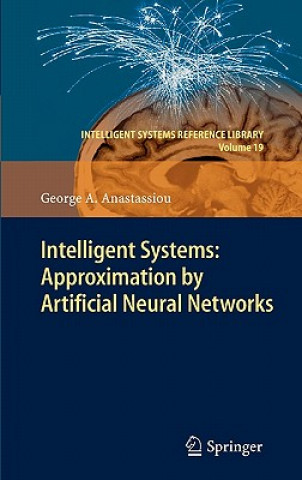 Buch Intelligent Systems: Approximation by Artificial Neural Networks George A. Anastassiou