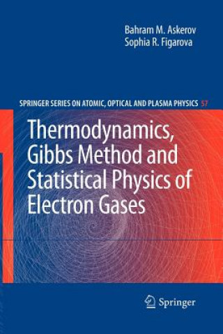Könyv Thermodynamics, Gibbs Method and Statistical Physics of Electron Gases Sophia Figarova