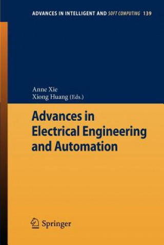 Könyv Advances in Electrical Engineering and Automation Anne Xie