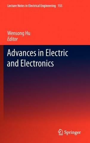 Kniha Advances in Electric and Electronics Wensong Hu