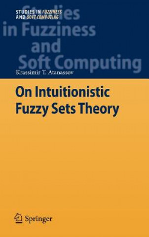 Carte On Intuitionistic Fuzzy Sets Theory Krassimir T. Atanassov