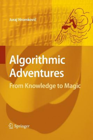 Knjiga Algorithmic Adventures JURAJ HROMKOVIC