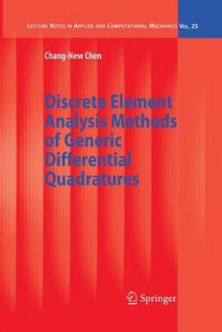 Könyv Discrete Element Analysis Methods of Generic Differential Quadratures CHANG-NEW CHEN