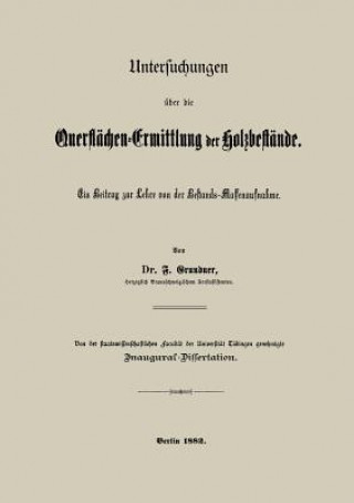 Book Untersuchungen UEber Die Querflachen-Ermittlung Der Holzbestande F Grundner