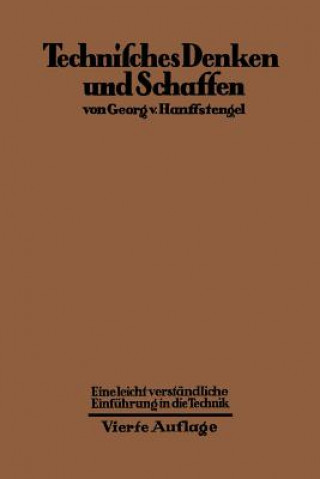 Knjiga Technisches Denken Und Schaffen Georg Von Hanffstengel