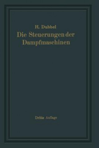 Könyv Steuerungen Der Dampfmaschinen Heinrich Dubbel