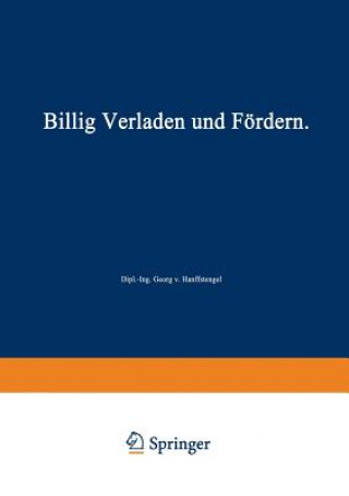 Kniha Billig Verladen Und Foerdern Georg Von Hanffstengel