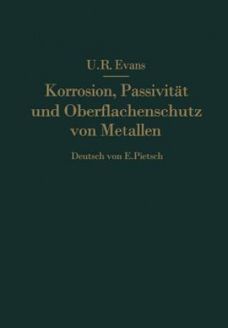 Libro Korrosion, Passivitat Und Oberflachenschutz Von Metallen E Pietsch