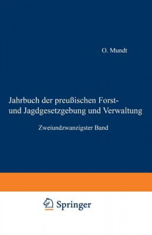 Carte Jahrbuch Der Preussischen Forst- Und Jagdgesetzgebung Und Verwaltung O Mundt