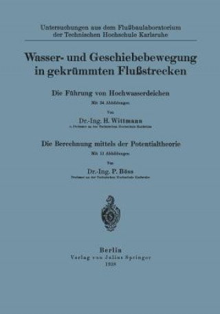Книга Wasser- Und Geschiebebewegung in Gekrummten Flussstrecken P Boss