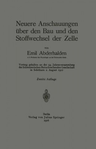 Knjiga Neuere Anschauungen UEber Den Bau Und Den Stoffwechsel Der Zelle Emil Abderhalden