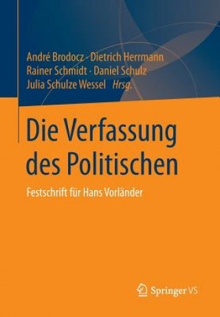 Könyv Die Verfassung des Politischen André Brodocz