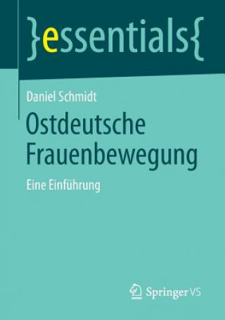 Knjiga Ostdeutsche Frauenbewegung Daniel Schmidt
