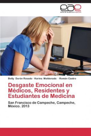 Kniha Desgaste Emocional en Medicos, Residentes y Estudiantes de Medicina Castro Roman