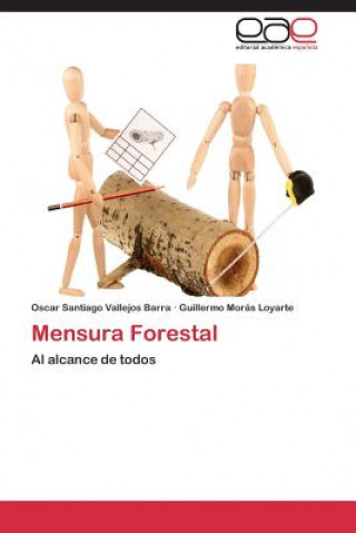 Книга Mensura Forestal Moras Loyarte Guillermo