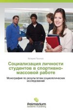 Könyv Cotsializatsiya Lichnosti Studentov V Sportivno-Massovoy Rabote Panachev Valeriy