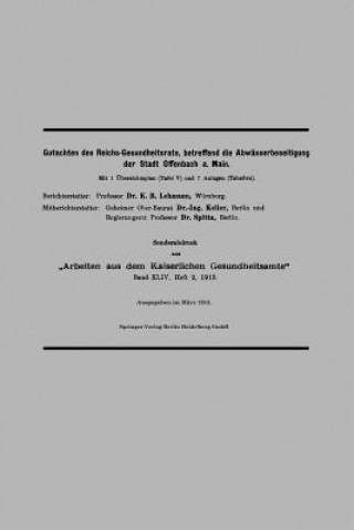 Kniha Gutachten Des Reichs-Gesundheitsrats, Betreffend Die Abwasserbeseitigung Der Stadt Offenbach A. Main Oscar Spitta