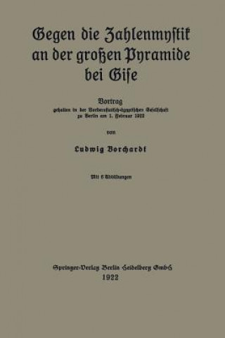 Kniha Gegen Die Zahlenmystik an Der Gro en Pyramide Bei Gise Ludwig Borchardt