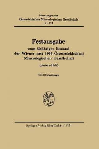 Buch Festausgabe Zum 50j hrigen Bestand Der Wiener (Seit 1946  sterreichischen) Mineralogischen Gesellschaft Wien Springer-Verlag