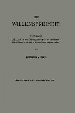 Könyv Die Willensfreiheit Berthold Von Kern