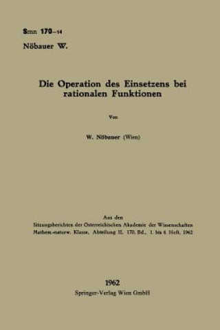 Livre Operation Des Einsetzens Bei Rationalen Funktionen Wilfried Nobauer