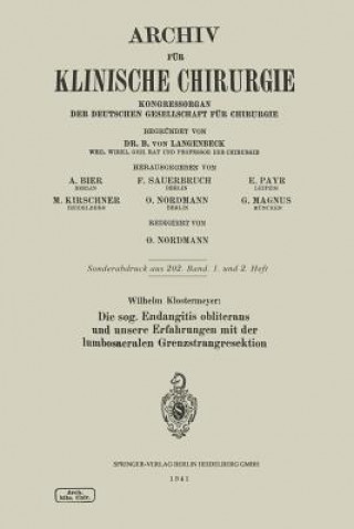 Kniha Sog. Endangitis Obliterans Und Unsere Erfahrungen Mit Der Lumbosacralen Grenzstrangresektion Wilhelm Klostermeyer