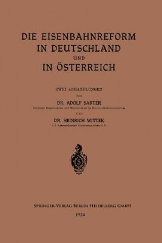 Książka Die Eisenbahnreform in Deutschland Und in OEsterreich Heinrich Ferd Carl Von Wittek