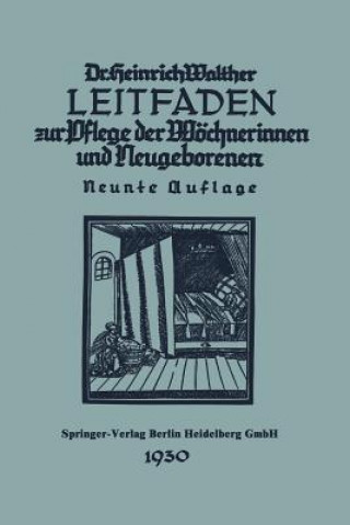 Kniha Leitfaden Zur Pflege Der Woechnerinnen Und Neugeborenen Heinrich Walther