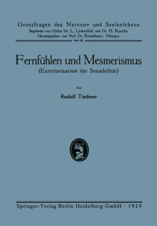 Könyv Fernf hlen Und Mesmerismus Rudolf Tischner