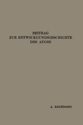 Buch Beitrag Zur Entwicklungsgeschichte Des Auges Arend Hagedoorn