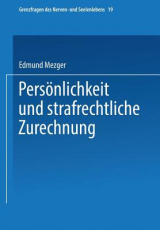 Kniha Persoenlichkeit Und Strafrechtliche Zurechnung Edmund Mezger