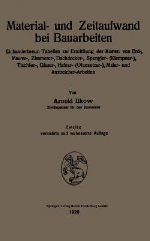Kniha Material- Und Zeitaufwand Bei Bauarbeiten Arnold Ilkow