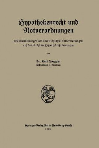 Könyv Hypothekenrecht Und Notverordnungen Karl Torggler