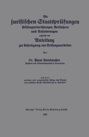 Kniha Die Juristischen Staatsprufungen Paul Sattelmacher