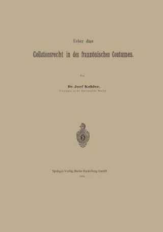 Książka Ueber Das Collationsrecht in Den Franzoesischen Coutumes Kohler