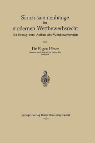 Knjiga Sinnzusammenhange Im Modernen Wettbewerbsrecht Eugen Ulmer