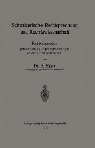 Kniha Schweizerische Rechtsprechung Und Rechtswissenschaft August Egger