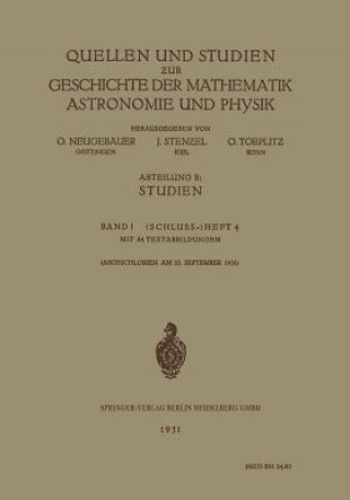 Könyv Quellen Und Studien &#438;ur Geschichte Der Mathematik Astronomie Und Physik Otto Toeplitz